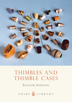 Thimbles & Thimble Cases - Johnson, Eleanor