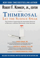 Thimerosal: Let the Science Speak: The Evidence Supporting the Immediate Removal of Mercury--A Known Neurotoxin--From Vaccines