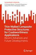 Thin-Walled Composite Protective Structures for Crashworthiness Applications: Recent Advances and Future Developments