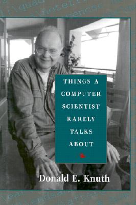 Things a Computer Scientist Rarely Talks about - Knuth, Donald E