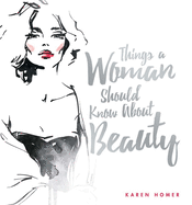 Things a Woman Should Know about Beauty