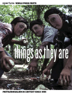 Things as They Are: Photojournalism in Context Since 1955 - Panzer, Mary, and Caujolle, Christian (Text by), and Salgado, Sebastiao (Photographer)