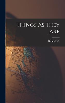 Things As They Are - Hall, Bolton