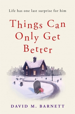 Things Can Only Get Better - Barnett, David M.