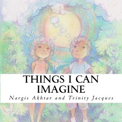 Things I Can Imagine - Akhtar, Nargis