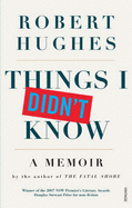 Things I Didn't Know - Hughes, Robert