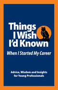 Things I Wish I'd Known Before I Started my Career