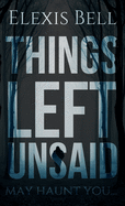 Things Left Unsaid