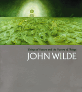 Things of Nature and the Nature of Things: John Wilde in the McClain Collection