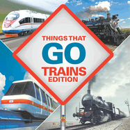 Things That Go - Trains Edition