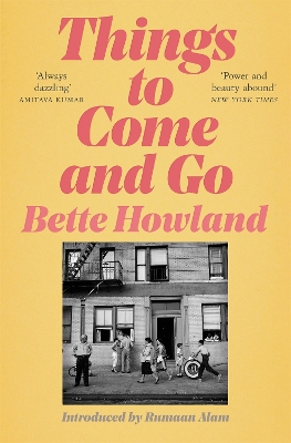 Things to Come and Go - Howland, Bette