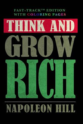 Think and Grow Rich (Original 1937 Edition) w/ FastTrack? Edition Coloring Pages - Manifestation, Fast-Track, and Hill, Napoleon