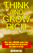 Think and Grow Rich - Hill, Napoleon (Preface by)
