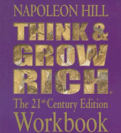 Think & Grow Rich: The 21st Century Edition Workbook