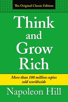Think & Grow Rich - Hill, Napoleon