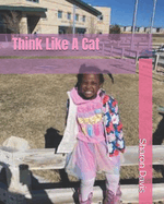 Think Like A Cat