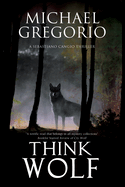 Think Wolf: A Mafia Thriller Set in Rural Italy