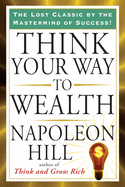 Think your way to wealth