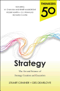 Thinkers 50 Strategy: The Art and Science of Strategy Creation and Execution