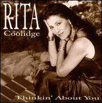 Thinkin' About You - Rita Coolidge