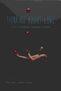 Thinking about Love: Essays in Contemporary Continental Philosophy