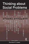 Thinking About Social Problems: An Introduction to Constructionist Perspectives