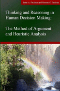 Thinking and Reasoning in Human Decision Making: The Method of Argument and Heuristic Analysis
