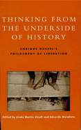 Thinking from the Underside of History: Enrique Dussel's Philosophy of Liberation