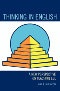 Thinking in English: A New Perspective on Teaching ESL