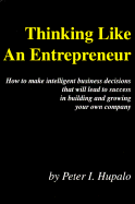 Thinking Like an Entrepreneur - Hupalo, Peter I