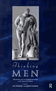 Thinking Men: Masculinity and Its Self-Representation in the Classical Tradition