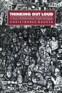 Thinking Out Loud: An Essay on the Relation Between Thought and Language - Gauker, Christopher