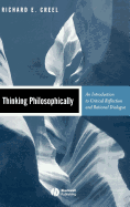 Thinking Philosophically: An Introduction to Critical Reflection and Rational Dialogue