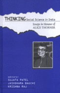 Thinking Social Science in India: Essays in Honour of Alice Thorner