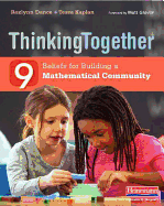 Thinking Together: 9 Beliefs for Building a Mathematical Community