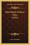 Third Book of Short Plays (1922)