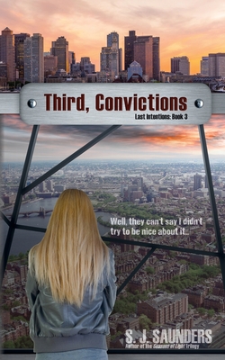 Third, Convictions - Saunders, Rachel L, and Hanania, Brittany (Editor), and Saunders, S J