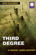 Third Degree: A Cassidy James Mystery