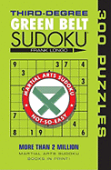 Third-Degree Green Belt Sudoku(r)