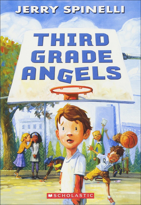 Third Grade Angels - Spinelli, Jerry