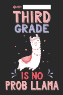 Third Grade Is No Prob Llama: Llama Composition Lined Notebook Wide Ruled