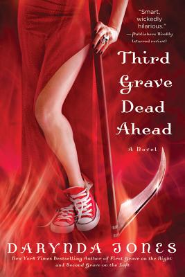 Third Grave Dead Ahead - Jones, Darynda