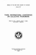Third International Conference on Collective Phenomena - Lebowitz, J. L., and Langer, James S., and Glaberson, William I.