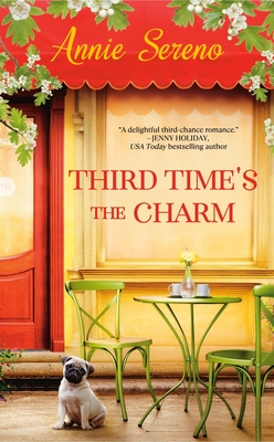 Third Time's the Charm (Previously Published as Blame It on the Brontes) - Sereno, Annie