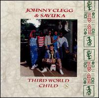 Third World Child - Johnny Clegg & Savuka