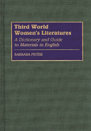 Third World Women's Literatures: A Dictionary and Guide to Materials in English