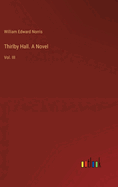 Thirlby Hall. A Novel: Vol. III