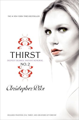 Thirst No. 2: Phantom, Evil Thirst, Creatures of Forever - Pike, Christopher