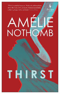 Thirst - Nothomb, Amelie, and Anderson, Alison (Translated by)