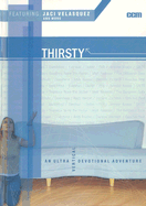 Thirsty: An Ultra Vertical Devotional Adventure